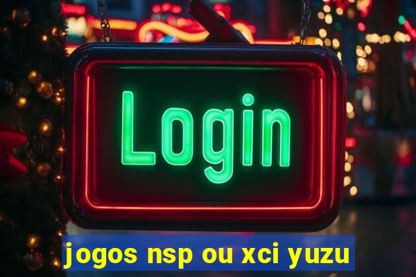 jogos nsp ou xci yuzu